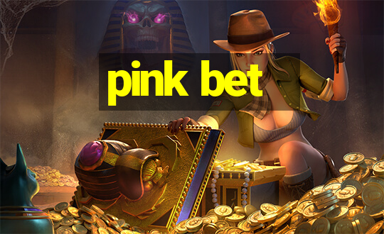 pink bet