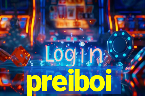 preiboi