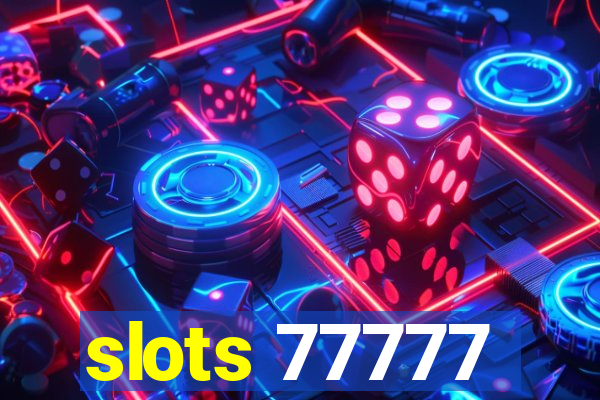 slots 77777