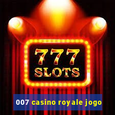 007 casino royale jogo