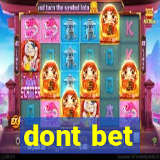 dont bet