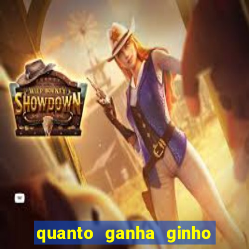 quanto ganha ginho da selva