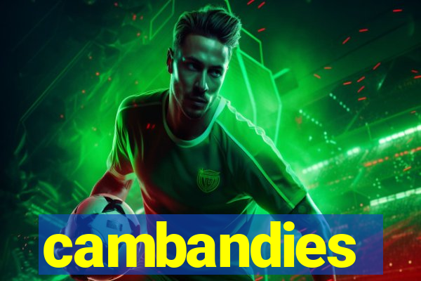 cambandies