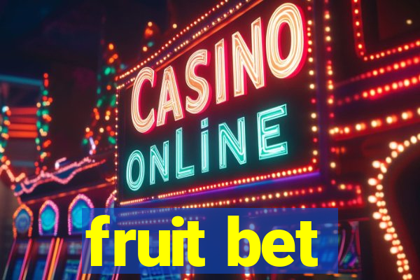 fruit bet