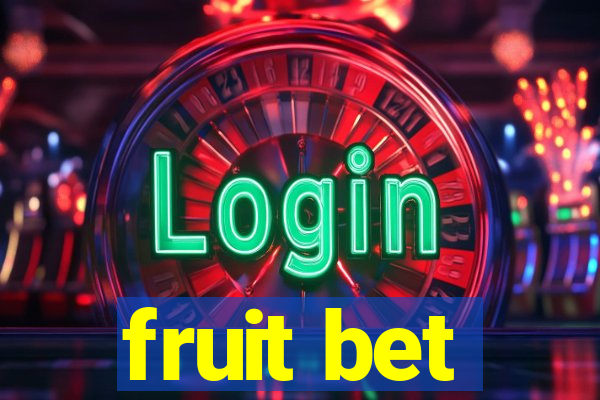 fruit bet