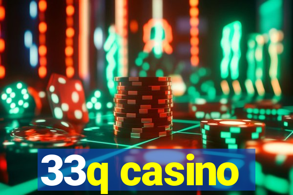 33q casino