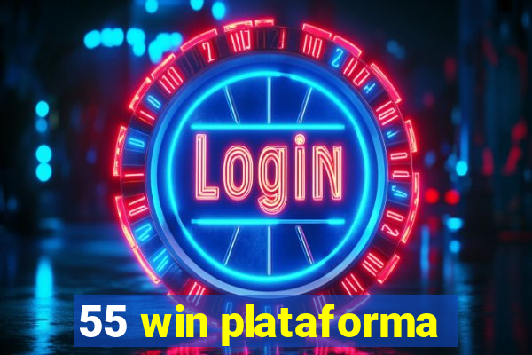 55 win plataforma