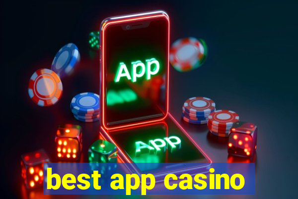 best app casino