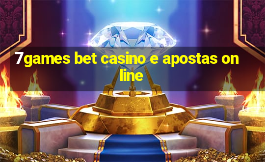 7games bet casino e apostas online