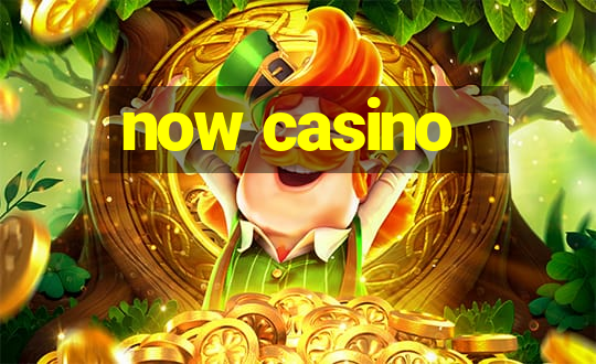 now casino