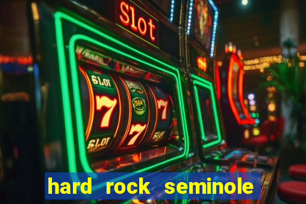 hard rock seminole casino tampa