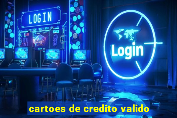 cartoes de credito valido