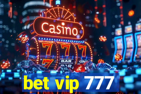 bet vip 777