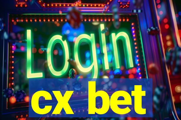 cx bet