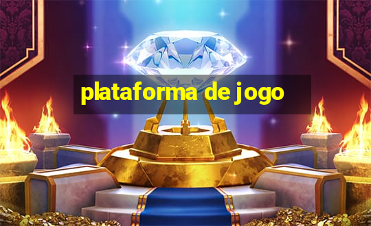 plataforma de jogo