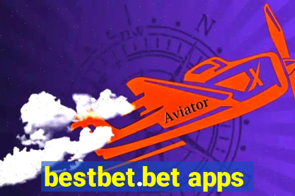 bestbet.bet apps