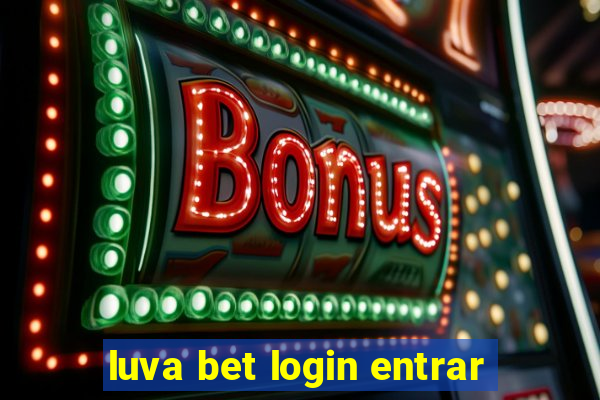 luva bet login entrar