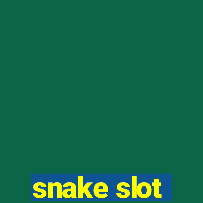 snake slot