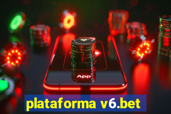 plataforma v6.bet