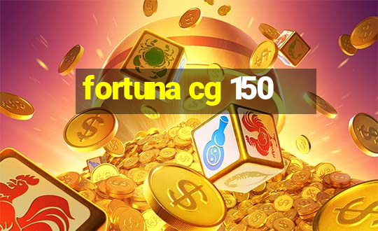 fortuna cg 150