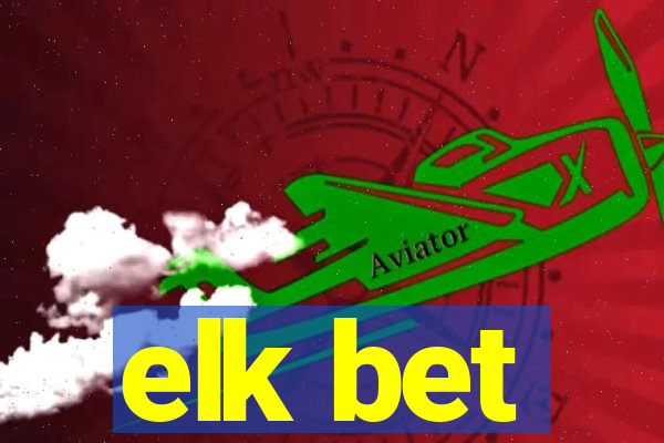 elk bet