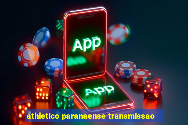 athletico paranaense transmissao