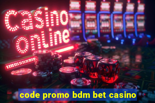 code promo bdm bet casino