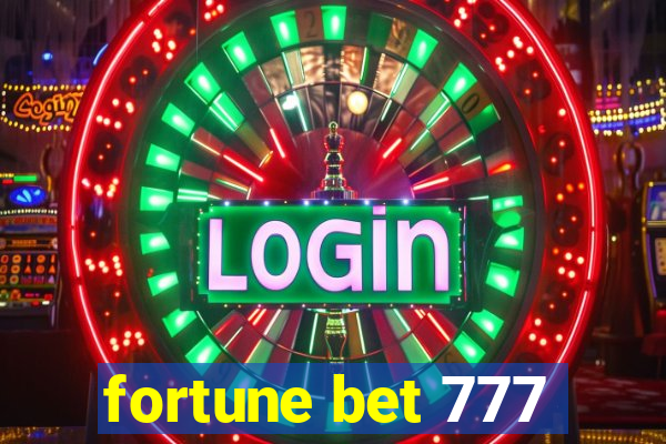 fortune bet 777