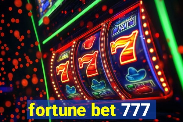 fortune bet 777