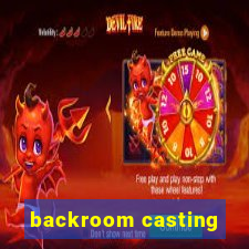 backroom casting