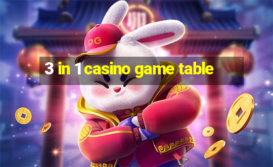 3 in 1 casino game table