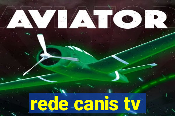 rede canis tv