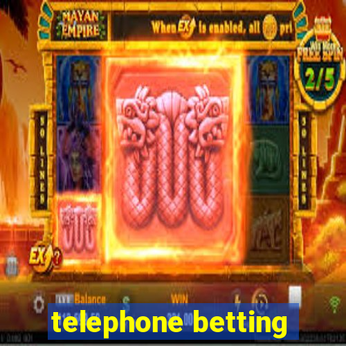 telephone betting