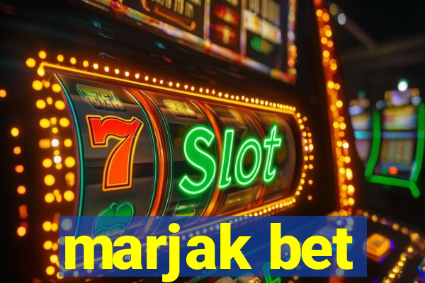 marjak bet