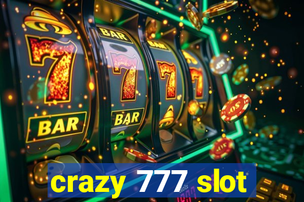 crazy 777 slot