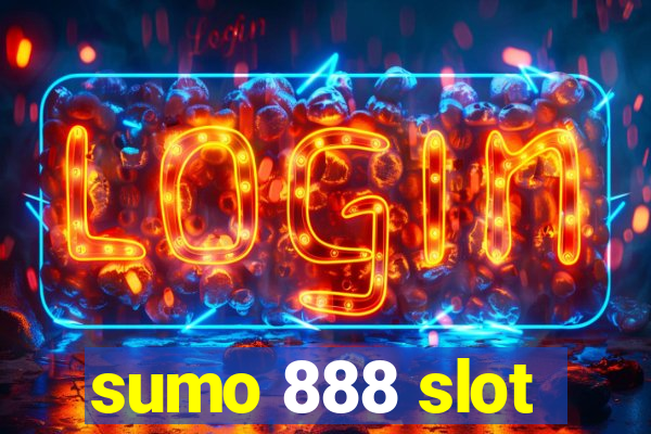 sumo 888 slot