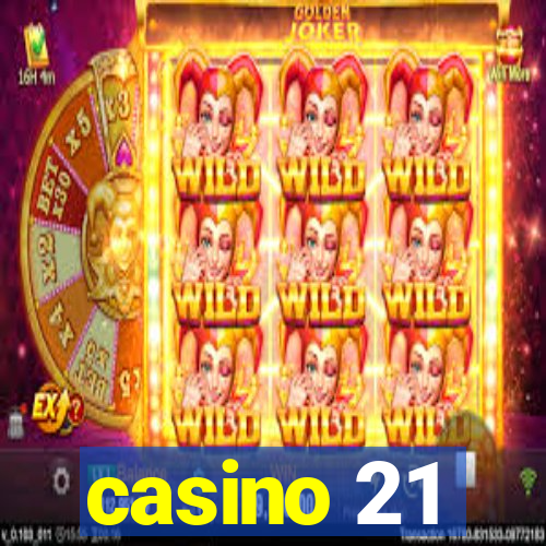 casino 21