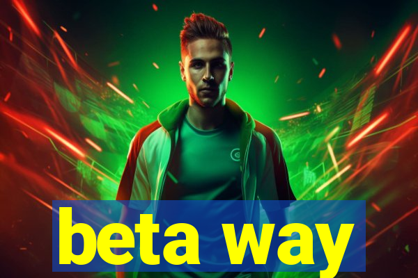 beta way