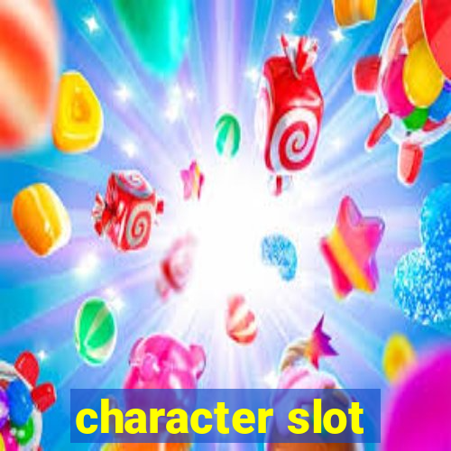 character slot