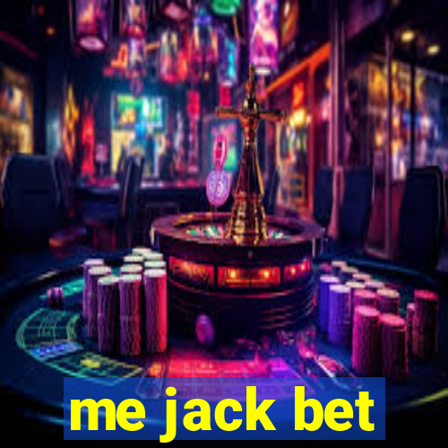 me jack bet