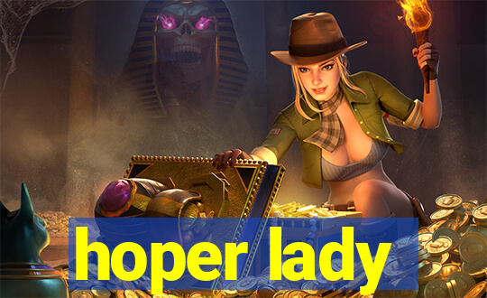 hoper lady