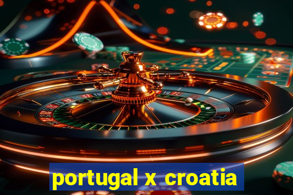 portugal x croatia