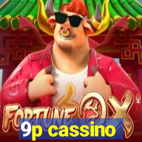 9p cassino