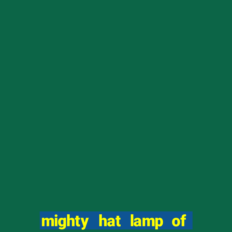 mighty hat lamp of gold slot