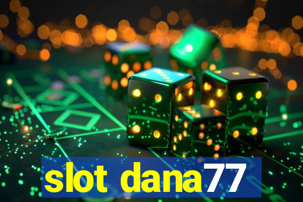 slot dana77