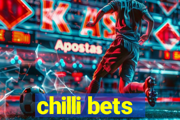 chilli bets