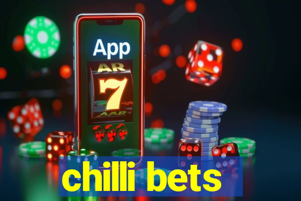 chilli bets