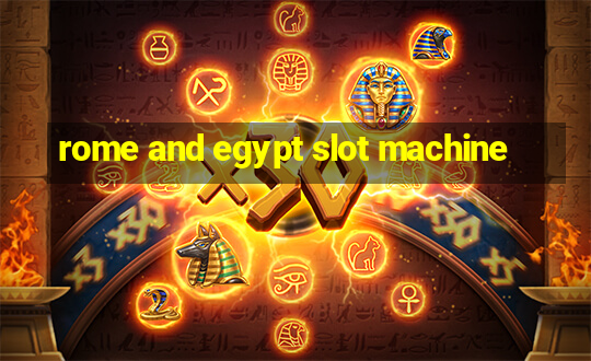 rome and egypt slot machine