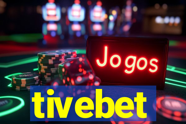 tivebet