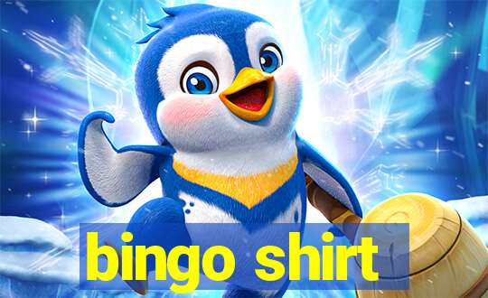 bingo shirt